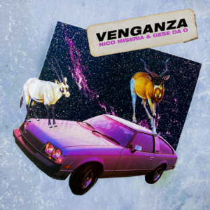 Venganza - Gese da O & Nico Miseria