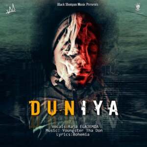 Duniya - RAJA ELAJEMIA