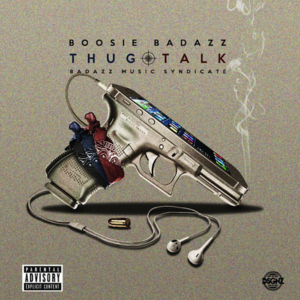 Thug Talk - Boosie Badazz