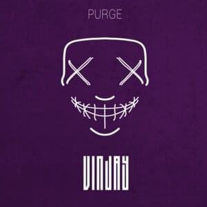 Purge - Vin Jay