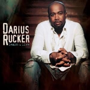 While I Still Got the Time - Darius Rucker