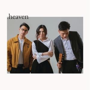 Heaven - Afgan (Ft. Isyana Sarasvati & Rendy Pandugo)