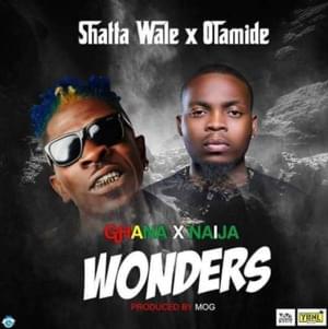 Wonders - Shatta Wale (Ft. Olamide)