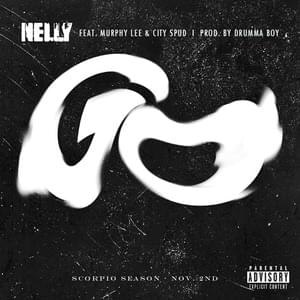 Go - Nelly, Murphy Lee & City Spud