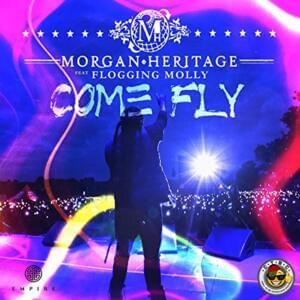 Come Fly - Morgan Heritage (Ft. Flogging Molly)