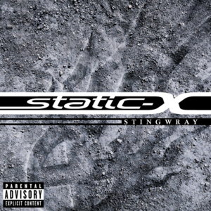 Stingwray - Static-X