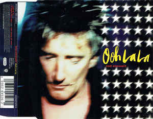 Ooh La La - Rod Stewart