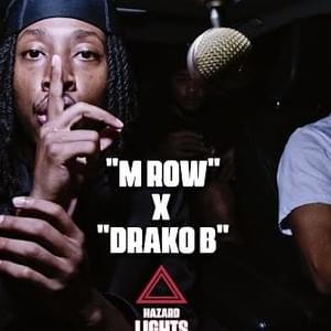 Hazard Lights ⚠️ - M Row (Ft. Drako B)