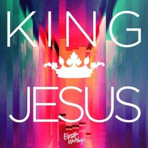 King Jesus - Exalt Worship