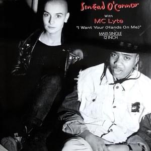 I Want Your (Hands on Me) (Dance Mix) - Sinéad O'Connor (Ft. MC Lyte)