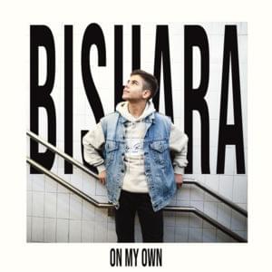 On My Own - Bishara