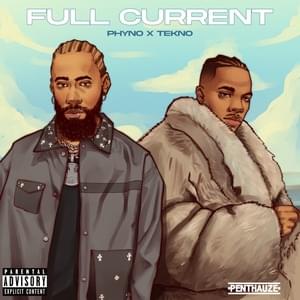 Full Current - Phyno (Ft. Tekno)