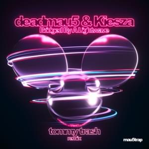 Bridged By a Lightwave (Tommy Trash Extended Remix) - ​deadmau5 & Kiesza