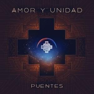 Amor y unidad - Puentes