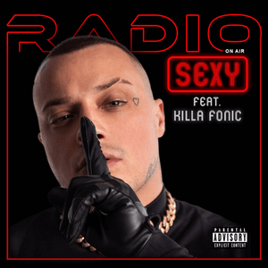 Radio Sexy - OG Eastbull & Killa Fonic