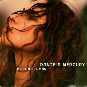 De Tanto Amor - Daniela Mercury