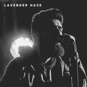 Lavender Haze - Josh Rabenold