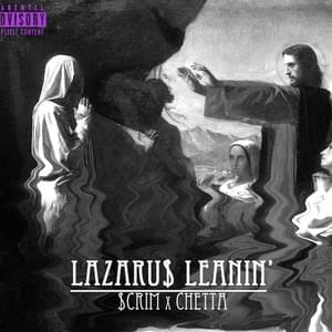 Lazaru$ Leanin´ - Chetta (Ft. Scrim)