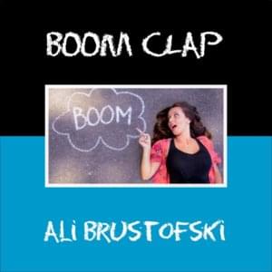 Boom Clap - Ali Brustofski