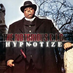 Hypnotize - The Notorious B.I.G.