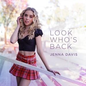 Look Who’s Back - Jenna Davis