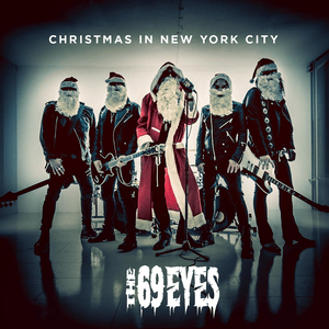 Christmas in New York City - The 69 Eyes