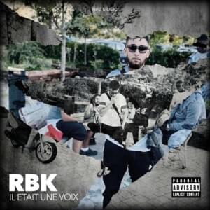 Il était une voix - RBK (FRA)