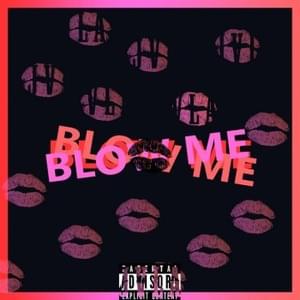 Blow Me - JVLA