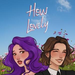 How Lovely - Reinaeiry