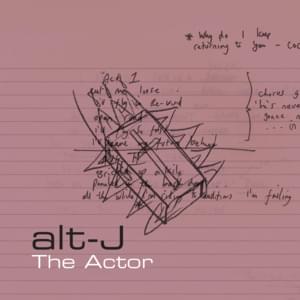 The Actor - ​​alt-J