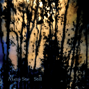 Still - Mazzy Star