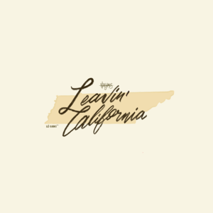 Leavin’ California - NOAHJVMES