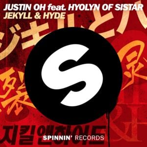 Jekyll & Hyde - Justin OH (Ft. HYOLYN (효린))