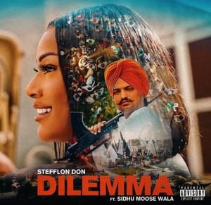 Dilemma - Stefflon Don (Ft. Sidhu Moose Wala)