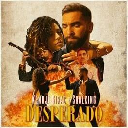 Desperado (Remix) - Kendji Girac (Ft. Soolking)