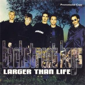 Larger Than Life (The Video Mix) - Backstreet Boys