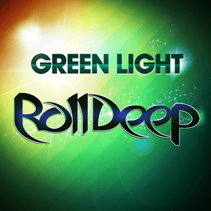 Green Light - Roll Deep