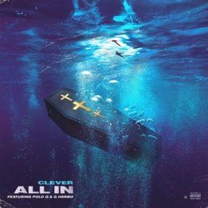 All In - Clever (Ft. G Herbo & Polo G)