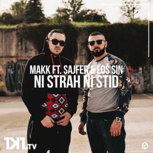 Ni Strah Ni Stid - Makk (Ft. Loš Sin & Sajfer)