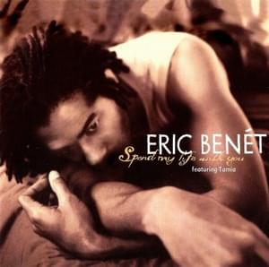 Spend My Life With You - Eric Benét (Ft. Tamia)