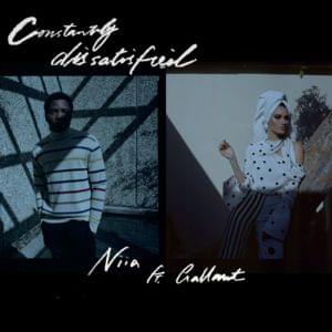 Constantly Dissatisfied (Remix) - Niia (Ft. Gallant)