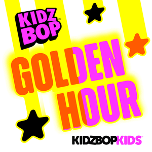 ​golden hour - KIDZ BOP Kids