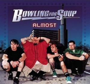 Almost - Bowling for Soup