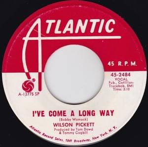 I’ve Come a Long Way - Wilson Pickett