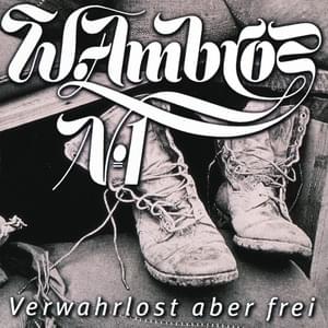 Verwahrlost aber frei - Wolfgang Ambros