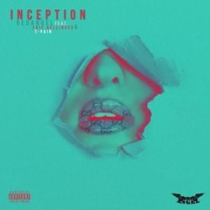 Inception - RedAngel (Ft. Eric Bellinger & T-Pain)