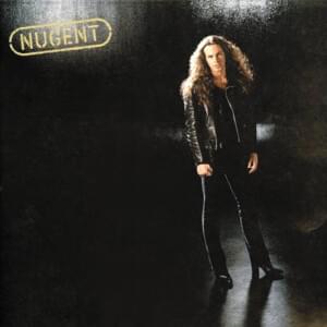 No, No, No - Ted Nugent