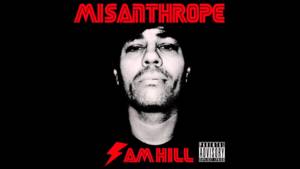 Misanthrope - Sam Hill