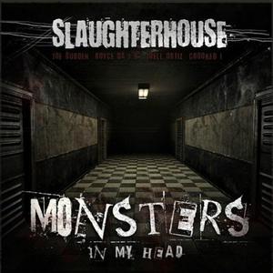 Monsters In My Head - Crooked I (Ft. Slaughterhouse)