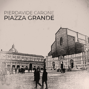 Piazza Grande - Pierdavide Carone